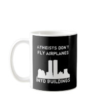 Atheists Don't Fly Aeroplanes Into Buildings Coffee Mug