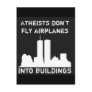 Atheists don't fly aeroplanes into buildings