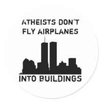 Atheists don't fly aeroplanes into buildings