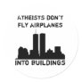 Atheists don't fly aeroplanes into buildings