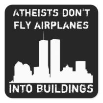 Atheists Don't Fly Aeroplanes Into Buildings