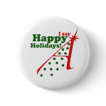 Atheists say Happy Holidays Pinback Button