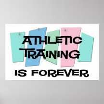 Athletic Training Is Forever Print