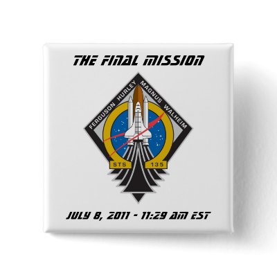 Atlantis STS-135 "Final Launch" Pin by YoListenUp