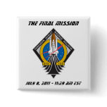 Atlantis STS-135 "Final Launch" Pin buttons
