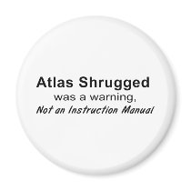 Atlas Shrugged Warning Fridge Magnets