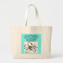 atom lost an electron physics joke tote bag