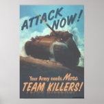 Attack now! posters