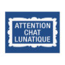 Attention Chat Lunatique