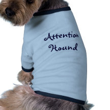 "Attention Hound" Doggie Tshirt