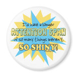 Attention Span Shiny Humour