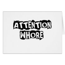 attention whore