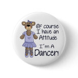 Attitude Dancer buttons