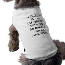 Attitude Difference Doggie Shirt