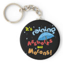 Attitude It's Raining keychains