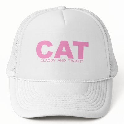 Attitudes - "Classy And Trashy" Hats by outoftheboxx