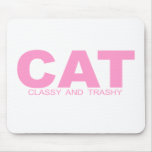 Attitudes - "Classy And Trashy" Mouse Pads