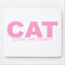 Attitudes - "Classy And Trashy" Mouse Pads
