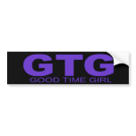 Attitudes - "Good Time Girl" Bumper Sticker