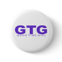 Attitudes - "Good Time Girl" buttons