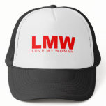 Attitudes - "Love My Woman" Trucker Hats