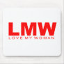 Attitudes - "Love My Woman" Mouse Pad
