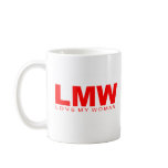 Attitudes - "Love My Woman" Coffee Mug