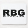 Attitudes - "Rich Black Girl" Mouse Pad