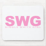 Attitudes - "Single White Girl" Mouse Pad