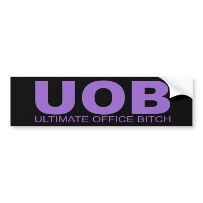 Attitudes - "Ultimate Office Bitch" Bumper Sticker by outoftheboxx