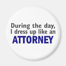 Attorney During The Day Fridge Magnet