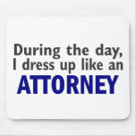 Attorney During The Day mousepads