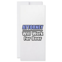 Attorney...Will Work For Beer