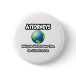Attorneys...Making the World a Better Place