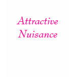 Attractive Nuisance t-shirts
