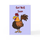 AU- Funny Rooster Get Well Card