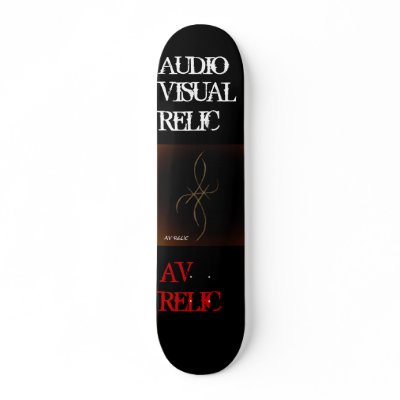 Audio Visual Relic sk8 Skate Deck by AVrelic