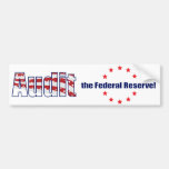 Audit the FED Bumper Sticker bumper stickers