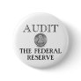 Audit The Fed Button