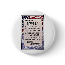August 10,1942 A.W.O.L, They Were Not Absent With Pinback Button