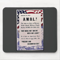 August 10,1942 A.W.O.L, They Were Not Absent With Mousepad