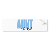 Aunt To Be (Blue Block Font) Bumper Sticker