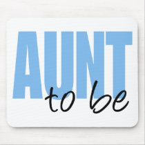 Aunt To Be (Blue Block Font) Mousepad