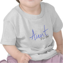 Aunt To Be (Blue Script) Tee Shirt