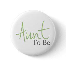 Aunt To Be (Green Script) Pin