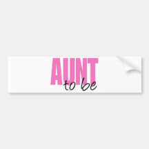 Aunt To Be (Pink Block Font) Bumper Stickers