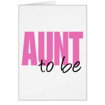 Aunt To Be (Pink Block Font) Greeting Card