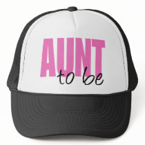 Aunt To Be (Pink Block Font) Trucker Hats