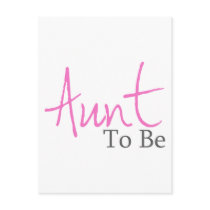 Aunt To Be (Pink Script) Post Card