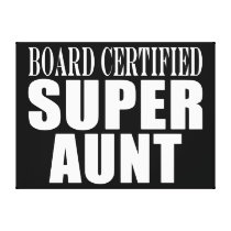 Auntie Aunts Board Certified Super Aunt